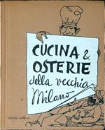 Cucina e osterie della vecchia Milano