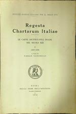 Regesta Chartarum Italiae. Le carte arcivescovili pisane del secolo XIII