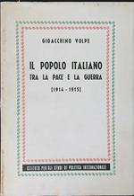 Il popolo Italiano tra la pace e la guerra 1914 - 1915