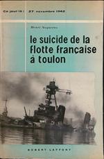 Le suicide de la flotte Francaise a Toulon