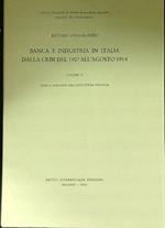 Banca e industria in Italia dalla crisi del 1907 all'agosto 1914 2vv