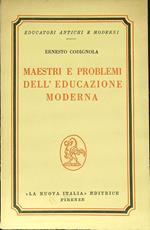 Maestri e problemi dell'educazione moderna