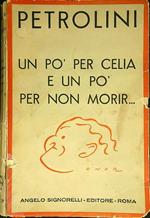 Un pò per Celia e un pò per non morir