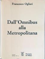 Dall'Omnibus alla Metropolitana