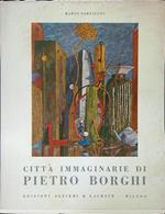 Città immaginarie di Pietro Borghi