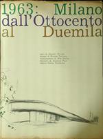 1963: Milano dall'Ottocento al Duemila