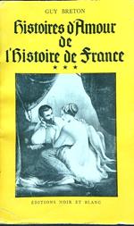 Histoires d'amour de l'Histoire de France. 2vv