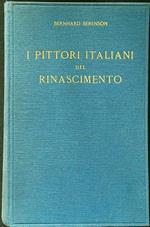 I pittori italiani del rinascimento