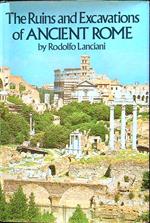 The ruins and excavations of ancient Rome