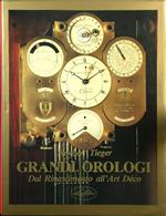 Grandi orologi. Dal Rinascimento all'Art decò