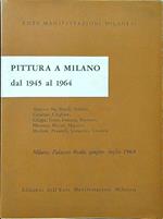 Pittura a Milano dal 1945 al 1964