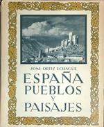 Espana Pueblos y Paisajes