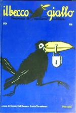 Il becco giallo. Dinamico di opinione pubblica. 1924/1931