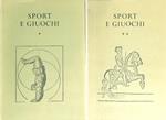 Sport e Giuochi. Trattati e scritti dal XV al XVIII secolo. 2vv