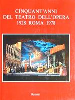 Cinquant'anni del teatro dell'opera Roma 1928-1978