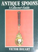 Antique Spoons: A Collector's Guide