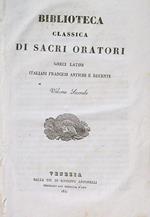 Biblioteca classica di sacri oratori greci, latini. Volume Secondo
