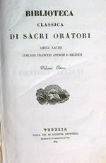 Biblioteca classica di sacri oratori greci, latini. Volume Ottavo