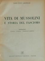 Vita di Mussolini e storia del fascismo