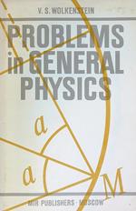 Problems in General Physics