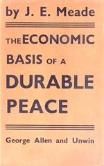 The Economic Basis of a Durable Peace