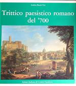 Trittico paesistico romano del '700