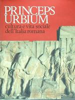 Princeps Urbium: cultura e vita sociale dell'Italia romana