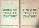 Dizionario Tecnico Industriale. 2 Volumi