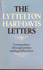 The Lyttelton Hart-Davis Letters. Volume Three 1958