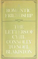 A romantic friendship: The letters of Cyril Connolly to Noel Blakiston