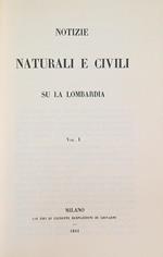 Notizie naturali e civili su la Lombardia. Vol 1