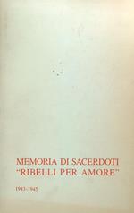 Memoria di sacerdoti ribelli per Amore