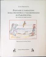 Fantasie e variazioni sugli incontri e i vagabondaggi di Zarathustra