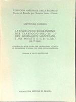La rivoluzione Riograndese nel carteggio inedito di due giornalisti Mazziniani Luigi Rossetto e G.B. Cuneo