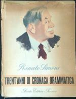 Trent'anni di cronaca drammatica I 1911 - 1923