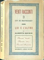 Venti racconti di Guy De Maupassant con lui e l'altro