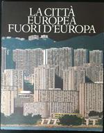 La città Europea fuori d'Europa