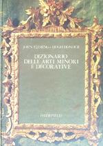 Dizionario delle arti minori e decorative