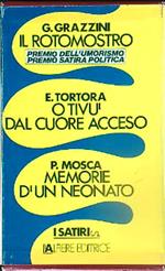 I satiri.  Il rotomostro - O tivu dal cuore acceso - Memorie di un neonato