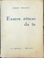 Essere atteso da te Autografato