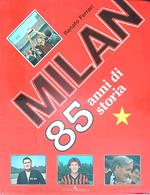 Milan 85 Anni di storia