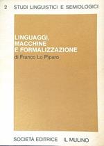 Linguaggi, macchine e formalizzazione