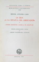 La oda 'A la estatua del Libertador' y otros escritos acerca de Bolivar