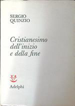 Cristianesimo dell'inizio e della fine