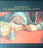 Raffaello e il ritratto di Papa Leone