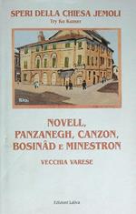 Novell, panzanegh, canzon, bosinad e minestron. Vecchia Varese