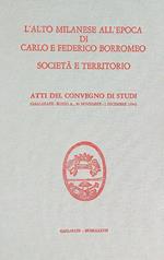 L' alto milanese all'epoca di Carlo e Federico Borromeo. Società e territorio