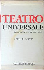 Teatro Universale dalle origini ai giorni nostri 3 vv