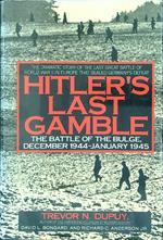 Hitler's last gamble