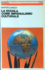 La  scuola come imperialismo culturale